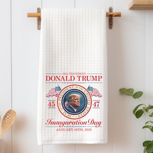 Trump Inauguration Day - Waffle Kitchen Towel - MAGA Trump 2024 - Commemorative Trump MAGA Kitchen Tea Towel - Trump Kitchen Towel