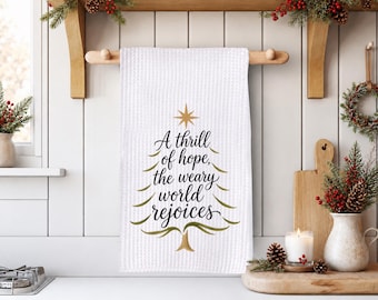Christmas Kitchen Towel, A Thrill of Hope, O Holy Night Christian Decor