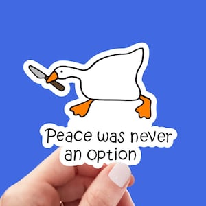 peace was never an option funny Vinyl Sticker, Funny Stickers, Laptop Sticker, Water Bottle Sticker, Car Sticker, Meme Sticker