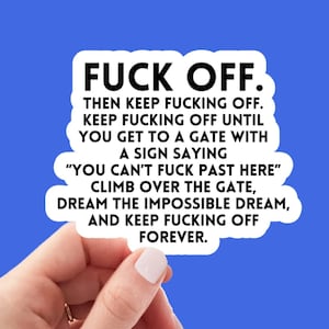 f*ck off, funny sticker, water bottle sticker, laptop sticker, sarcastic stickers, kindle sticker, snarky