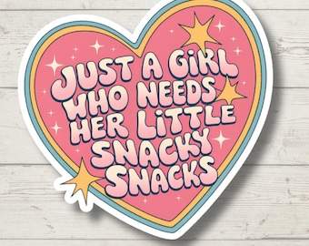 Just a Girl Who Needs Snacks Sticker – Funny Food Vinyl Decal for Laptop or Water Bottle