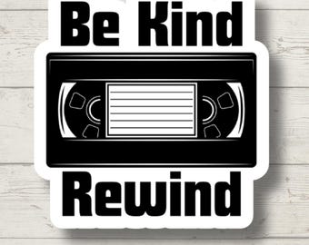 Be Kind Rewind 90s Nostalgia Sticker, Cute Retro Technology Vinyl Decal