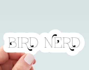 Bird Nerd sticker, bird funny sticker, laptop decal, bird tumbler sticker, water bottle sticker, water bottle decal
