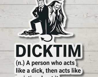 Toxic Coworker Sticker - Dicktim Funny Adult Humor Decal - Sarcastic Gift for Office - Rude Gag Gift - Snarky Laptop Sticker