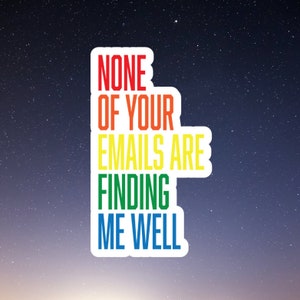 email not find me well, Funny Stickers, Sarcasm Stickers, Sarcastic Stickers, Funny Laptop Sticker, Funny Decals, Funny Workplace Sticker