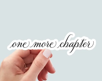 one more chapter, Bookish Decal, Bookish Stickers, Reading Sticker , tumbler sticker, water bottle sticker, vinyl sticker, Kindle Sticker