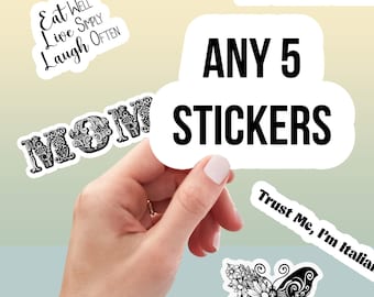 Any 5 Stickers, sticker bundles, vinyl stickers for laptops, water bottles and tumblers, sticker custom pack, choose your own sticker bundle