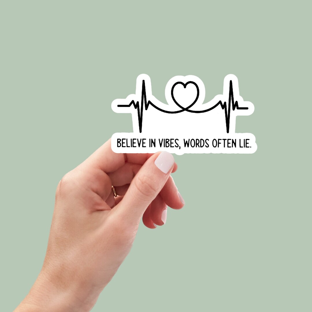 Believe in Vibes Words Often Lie Sticker, Water Bottle Sticker, Laptop ...