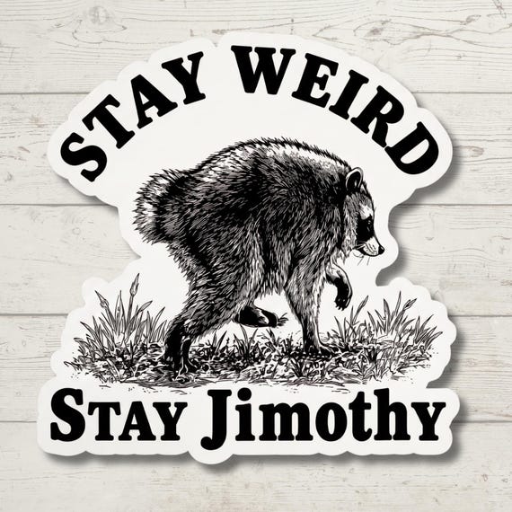 Jimothy Raccoon Vinyl Sticker – Funny Trash Panda Meme