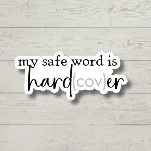 Safe Word Hardcover Dark Romance Vinyl Sticker, Spicy E-Reader Decal, Sarcastic Bookish Laptop Sticker, Reader Gift
