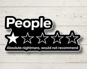 People 1 Star Review Vinyl Sticker, Funny Introvert Decal for Water Bottle and Laptop, Sarcastic Humor Gift