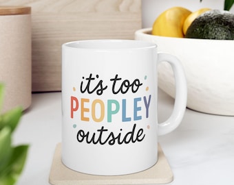 Tazza per introversi con scritta "Troppa gente fuori", Tazza per introversi, Tazza da caffè divertente, Regalo antisociale, Citazione introversa, Tazza da tè unica