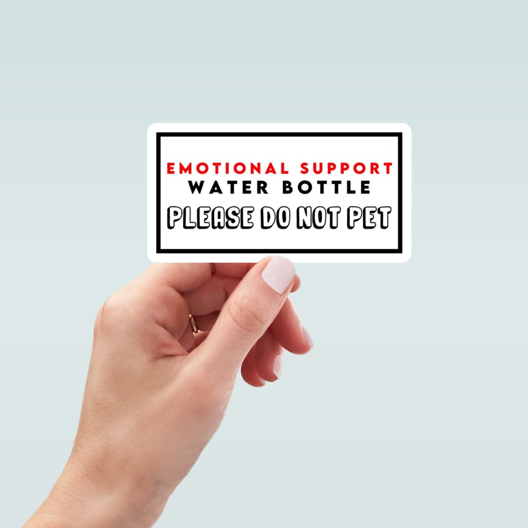 Emotional Support Water Bottle Sticker, Laptop Stickers, Funny Stickers ...