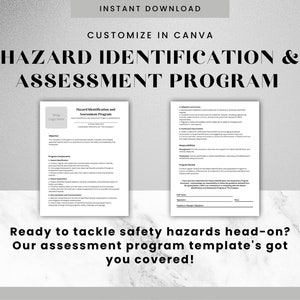 May include: A black and white printable template for a hazard identification and assessment programme. The template includes sections for programme components, mitigation and control, continuous improvement, responsibilities, and programme review. The text "Hazard Identification and Assessment Programme" is at the top of the page.