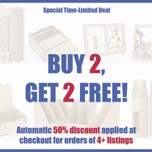 May include: A sale advertisement for wooden boxes and frames. The text reads "BUY 2, GET 2 FREE!" and "Automatic 50% discount applied at checkout for orders of 4+ listings".