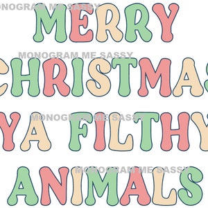 Merry Christmas Ya Filthy Animals PNG