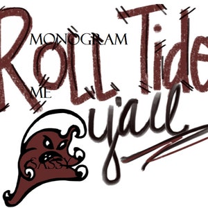 Hand drawn roll tide yall PNG