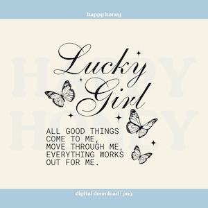 Lucky Girl Aesthetic PNG, Manifestation, Affirmation png, Self Care png, Self Love png | commercial use, t-shirt design