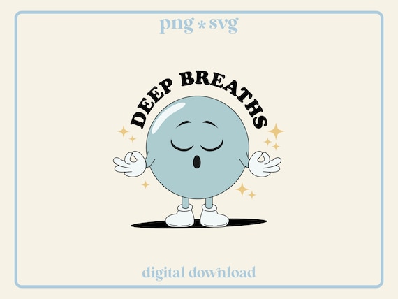 Retro Mental Health Character PNG SVG: Deep Breaths Design (Digital Download)