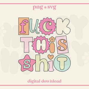 F This Png Svg, Trendy Cute Phrase Svg, Funny Png Design for Shirts, Stickers, Cups, and more