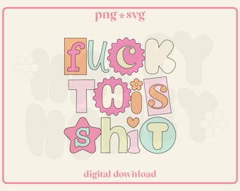 Trendy F This Svg Png: Funny Shirt Design (Digital Download)