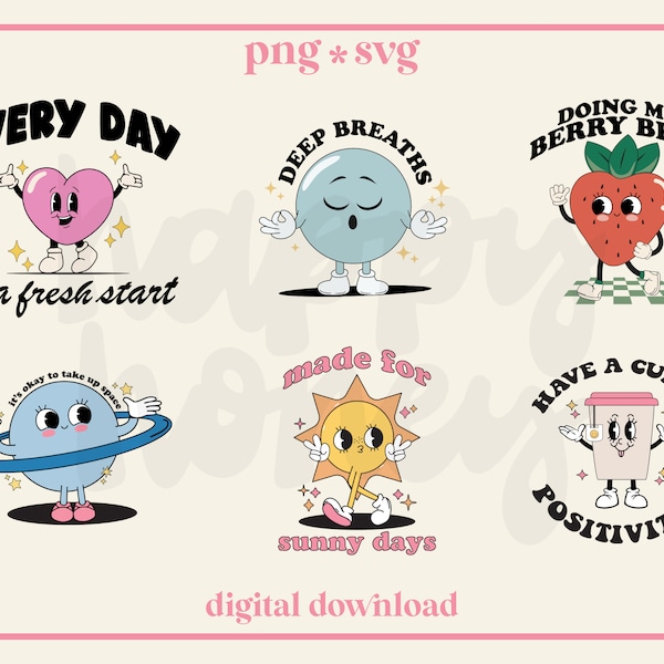 Retro Character SVG PNG Bundle, Trendy, Mental Health, Positive Quote Bundle | for Tees, Stickers, Tote Bags