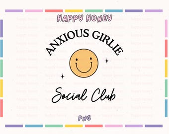 Anxious Girlies Social Club PNG: Mental Health Design (Digital Download)