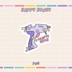 Crafty Bitch PNG, Hot Glue Gun, Grandma Hobbies, Sticker and TShirt Design (Digital Download) image 2