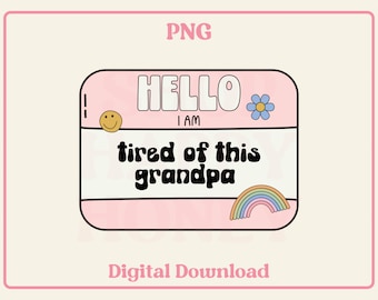 Funny 'Hello I Am Tired' Name Tag PNG - Sublimation Design (Digital Download)