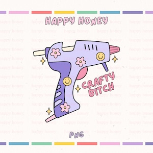 Crafty Bitch PNG, Hot Glue Gun, Grandma Hobbies, Sticker and TShirt Design (Digital Download) image 1