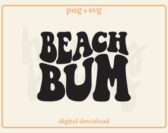 Beach Bum SVG PNG: Summer Quote Graphic (Digital Download)