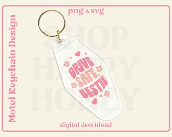 Trendy Motel Keychain SVG: Drive Safe Bestie Design (Digital Download)