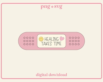 Healing Takes Time SVG PNG, Trendy Band-aid Clipart, For stickers, tees, and more
