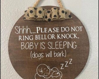 Baby sleeping sign front door porch wood sign round rustic modern dogs bark no bell ring display