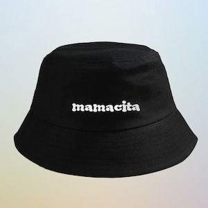 Mamacita Bucket Hat Unisex Fisherman Summer Cap Spanish Latina Customize Colors Choose Your Hat Color Vinyl Color Print