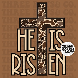 May include: A brown and white camouflage cross with the words "HE IS RISEN" in black and white lettering. A white circle with black text reads "THREE BOYS & CO."