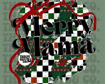 May include: A festive graphic featuring the text "Merry Mama" in black with a white outline, set against a green, red, and white pattern. A red ribbon and the text "THREE BOYS & CO." are also visible. The background is a muted green.