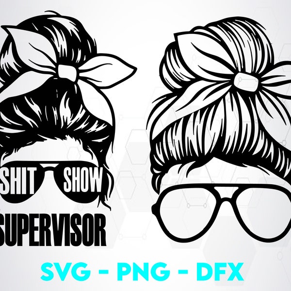 Shit Show Supervisor Design | PNG SVG DXF  | Great for T-Shirts, Decals, Stickers etc | Cricut | Layered Vector Files | Tshirt Design | 2