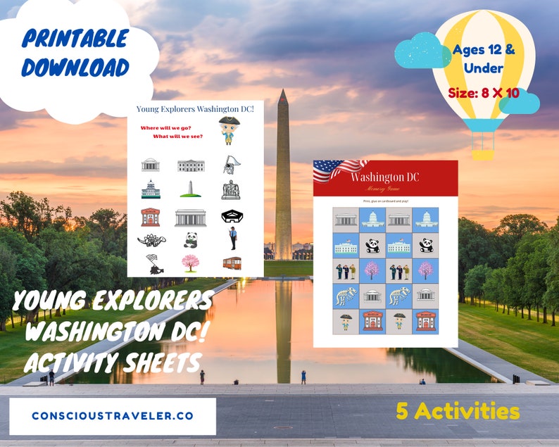 May include: Printable activity sheets for young explorers visiting Washington DC. The sheets feature images of landmarks like the Washington Monument and the White House, along with other iconic symbols of the city. The sheets are designed for ages 12 and under and measure 8 by 10 inches.