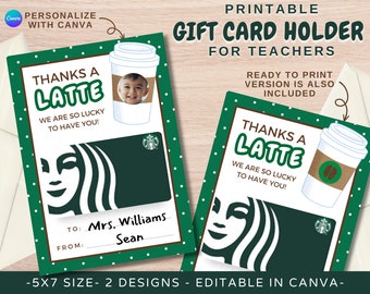 May include: Printable gift card holder for teachers with a green and white polka dot background. The card holder features a coffee cup with the text "Thanks a Latte" and a Starbucks gift card template. The text "We are so lucky to have you!" is also included. The card holder is 5x7 inches and is editable in Canva.
