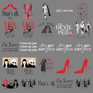 May include: A collage of illustrations and text related to fashion and the film "The Devil Wears Prada." Includes images of high heels, stylized figures, and quotes like "That's all" and "I'm sorry."