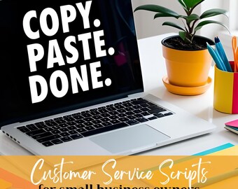 Copy. Paste. Done. Customer Service Scripts for Small Biz Owners