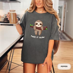 Sloth Shirt, Take It Slow Tee, Cute Sloth Hanging Design, Nature Lover Gift, Relaxed Mood Shirt,Animal Graphic Tee,Comfort Colors,relax tee