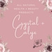 Crystal and Calyx