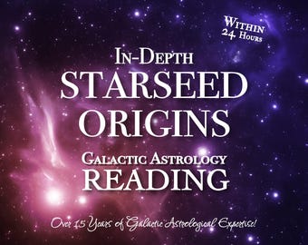 Starseed Origin Reading, Galactic Astrology Report, Starseed Birth Chart, Soul Origins & Cosmic Guidance