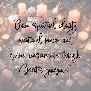 May include: A collection of tarot cards arranged in a cross pattern on a wooden surface, surrounded by lit pillar candles, small votive candles, and various crystals. The text reads: Soul Purpose Gain spiritual clarity, emotional peace, and divine reassurance through Spirit's guidance.