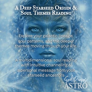 May include: A digital art image with a blue-toned portrait of a person with text overlay. The text reads "A Deep Starseed Origin & Soul Themes Reading" and describes a multidimensional soul reading.