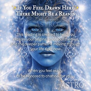 May include: A digital art image of a woman with blue skin and eyes, with text that reads "If You Feel Drawn Here There Might Be A Reason." The image also includes text about exploring origins and soul themes.