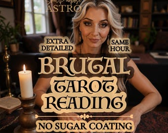Brutal Tarot Reading, No sugarcoating, Honest Psychic Reading, Deep Love, Career & Life Insight