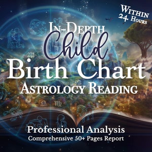 Child Birth Chart Analysis, Baby Astrology Chart Reading, In-Depth Birth Chart Astrology Reading for Kids, Gift for Mom, Gift for Parent